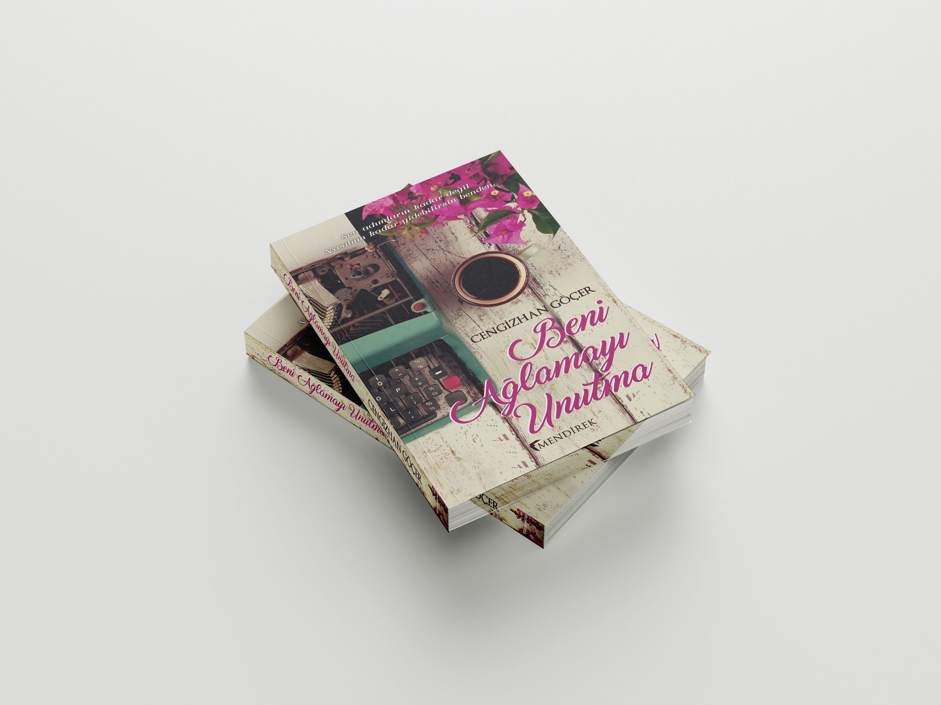 Beni Ağlamayı Unutma